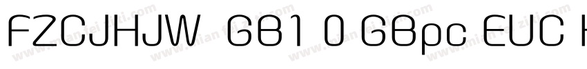FZCJHJW  GB1 0 GBpc EUC H字体转换